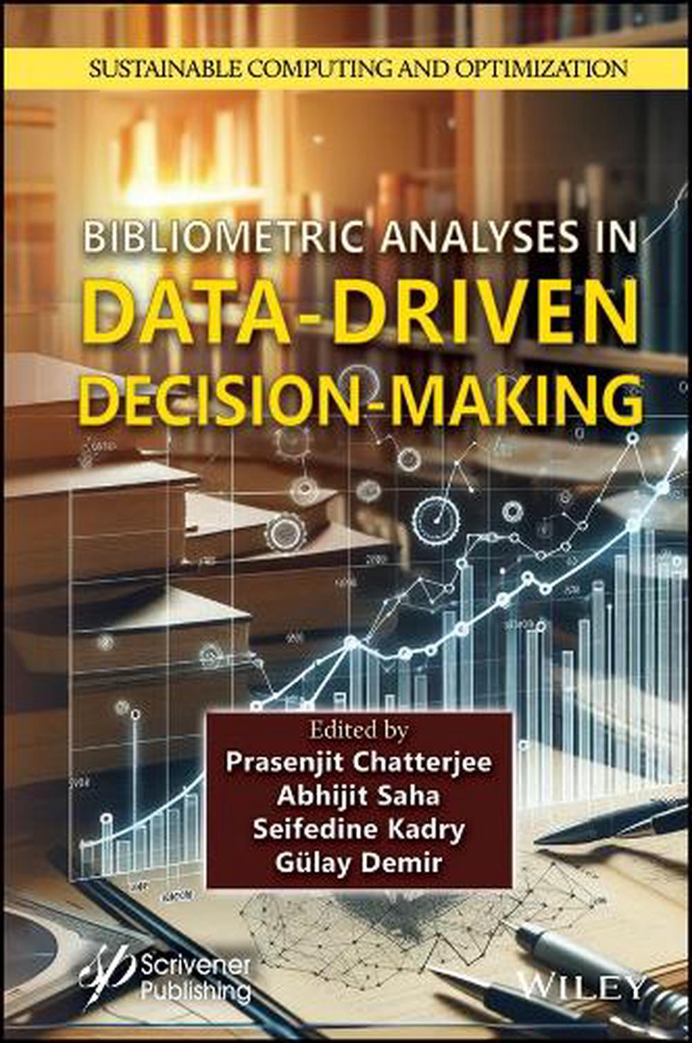 Bibliometric Analyses in Data-Driven Decision-Making, 9781394302529