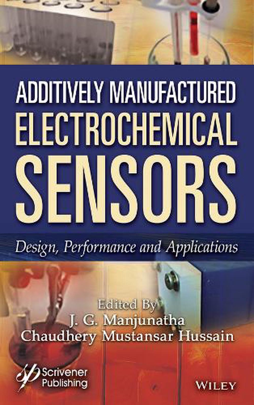 Additively Manufactured Electrochemical Sensors, 9781394303366
