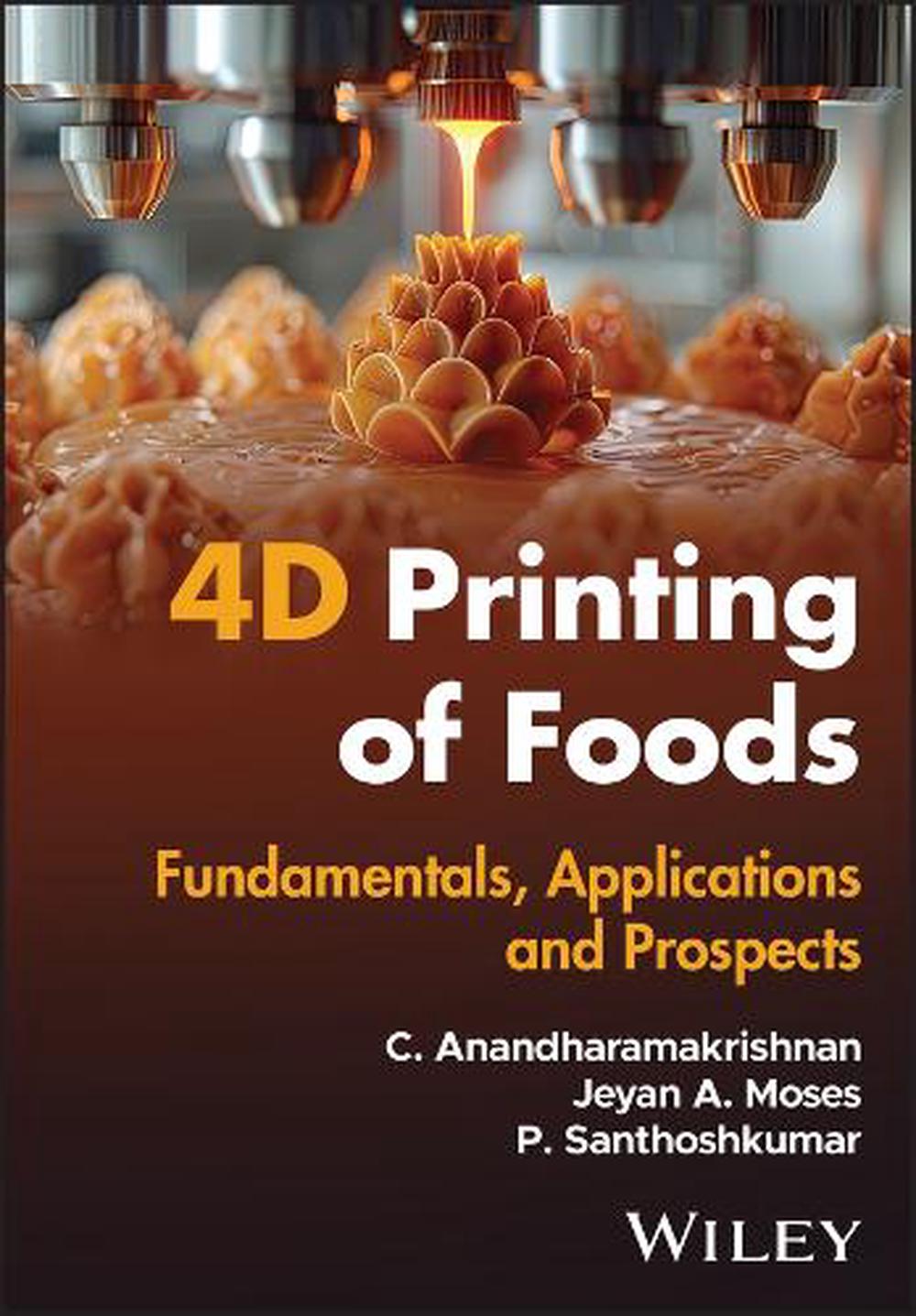 4D Printing of Foods, 9781394305308