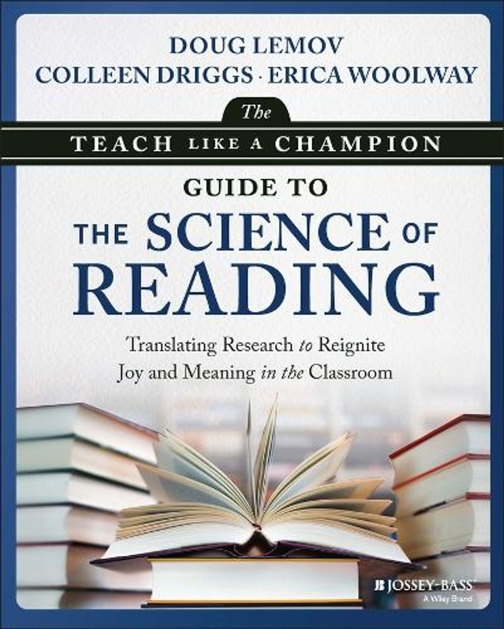 The Teach Like a Champion Guide to the Science of Reading, 2nd Edition by Doug Lemov - ISBN: 9781394305995