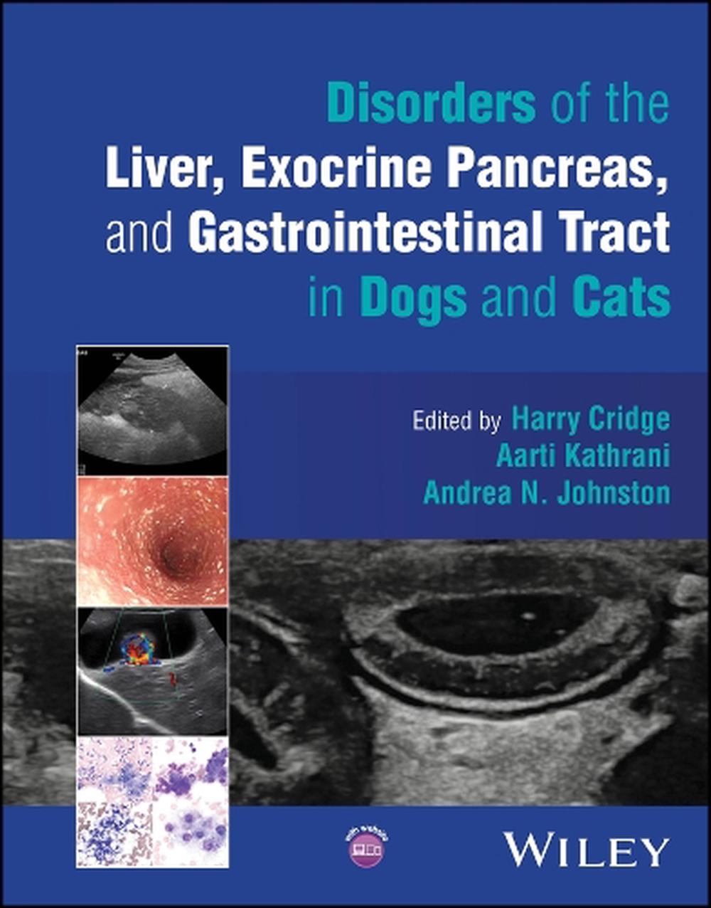 Disorders of the Liver, Exocrine Pancreas, and Gastrointestinal Tract in Dogs and Cats, 9781394306695