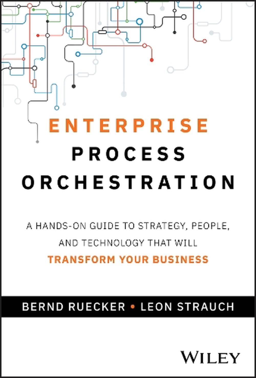 Enterprise Process Orchestration, 9781394309672