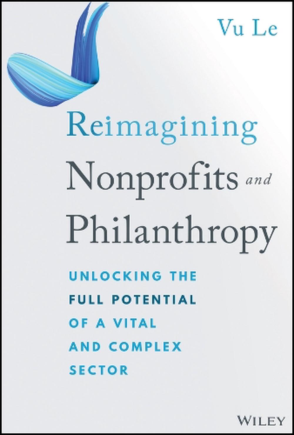 Reimagining Nonprofits and Philanthropy, 9781394313129