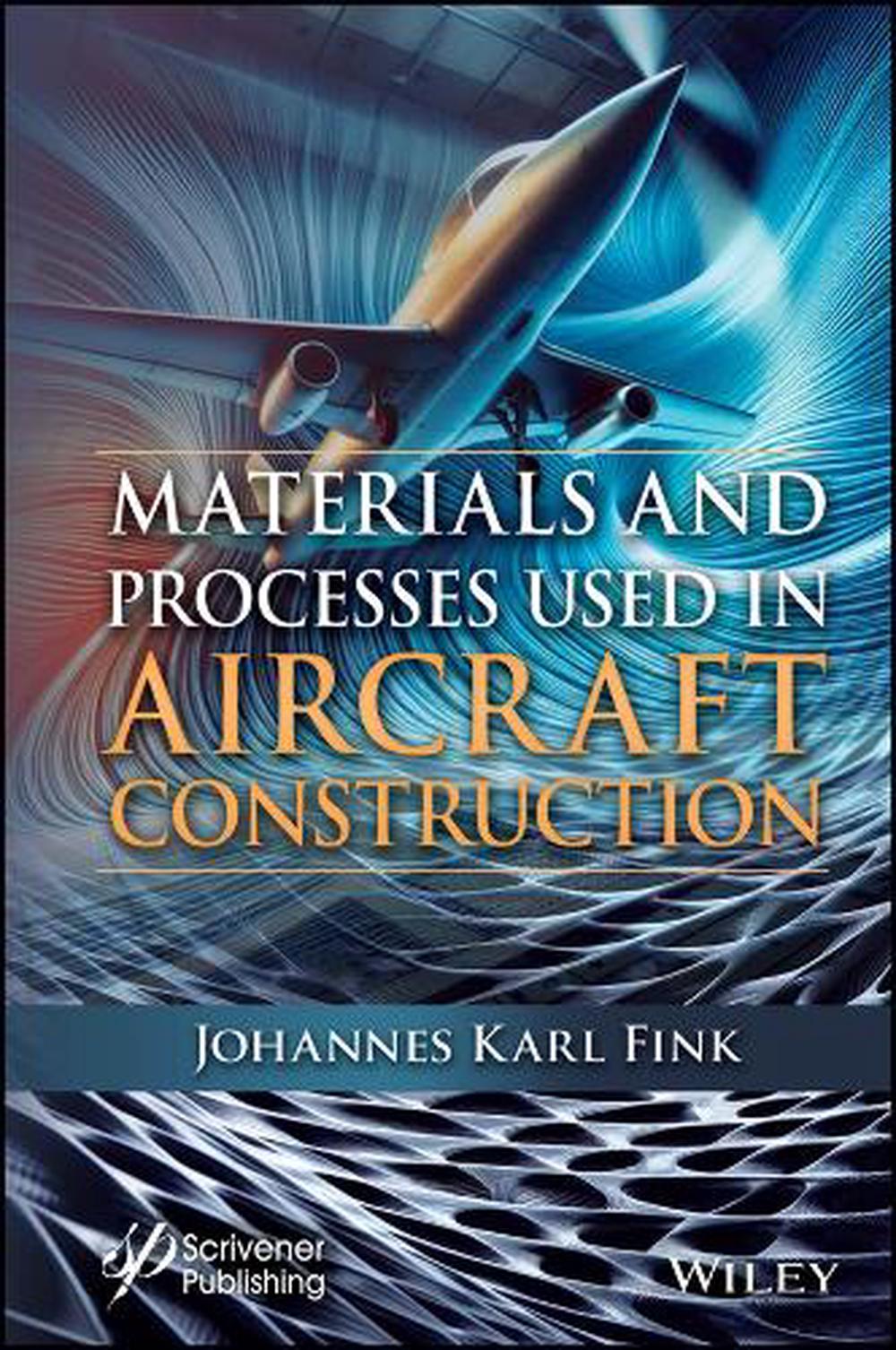 Materials and Processes Used in Aircraft Construction, 9781394313969