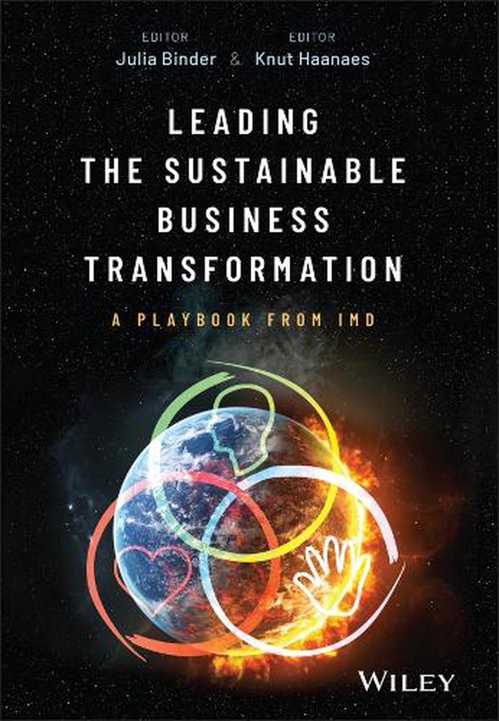 Leading the Sustainable Business Transformation, 9781394314072