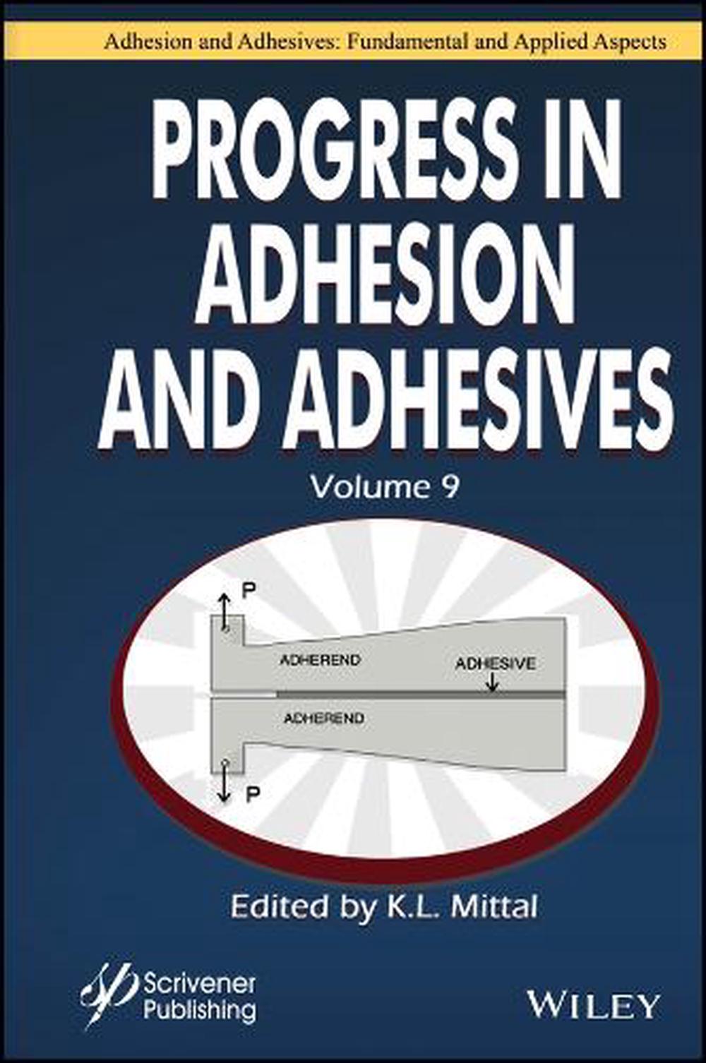 Progress in Adhesion and Adhesives, Volume 9, 9781394315055