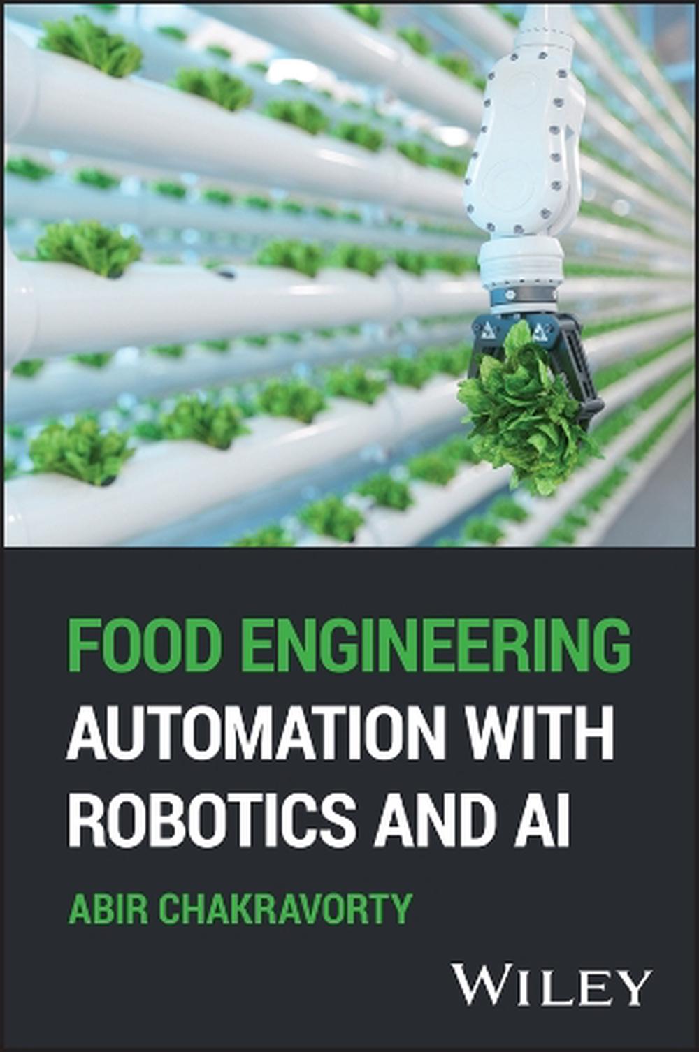 Food Engineering Automation with Robotics and AI, 9781394316564