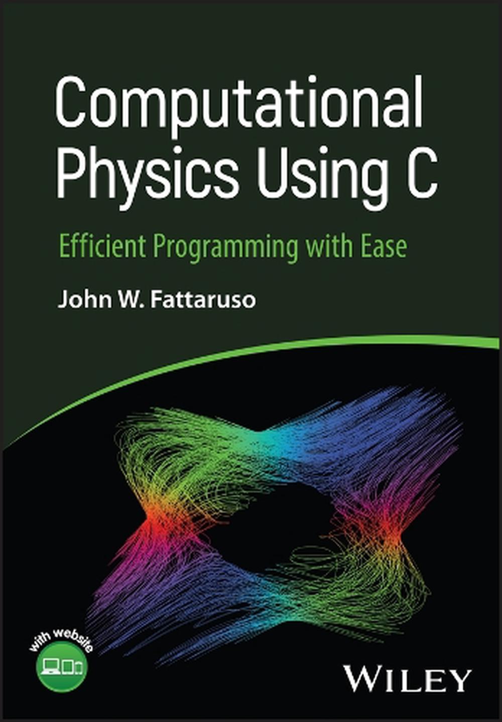 Computational Physics Using C, 9781394318537