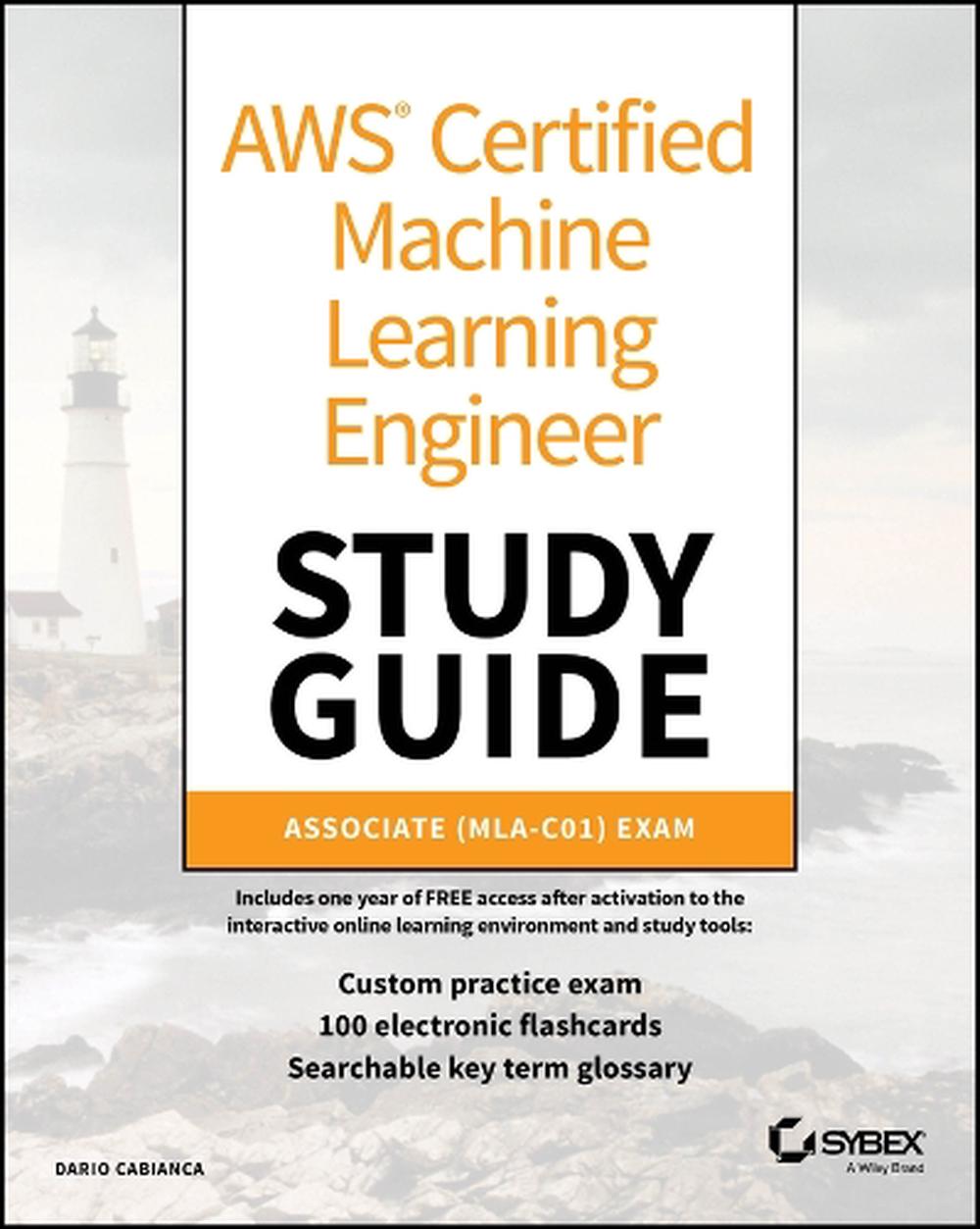 AWS Certified Machine Learning Engineer Study Guide, 9781394319954