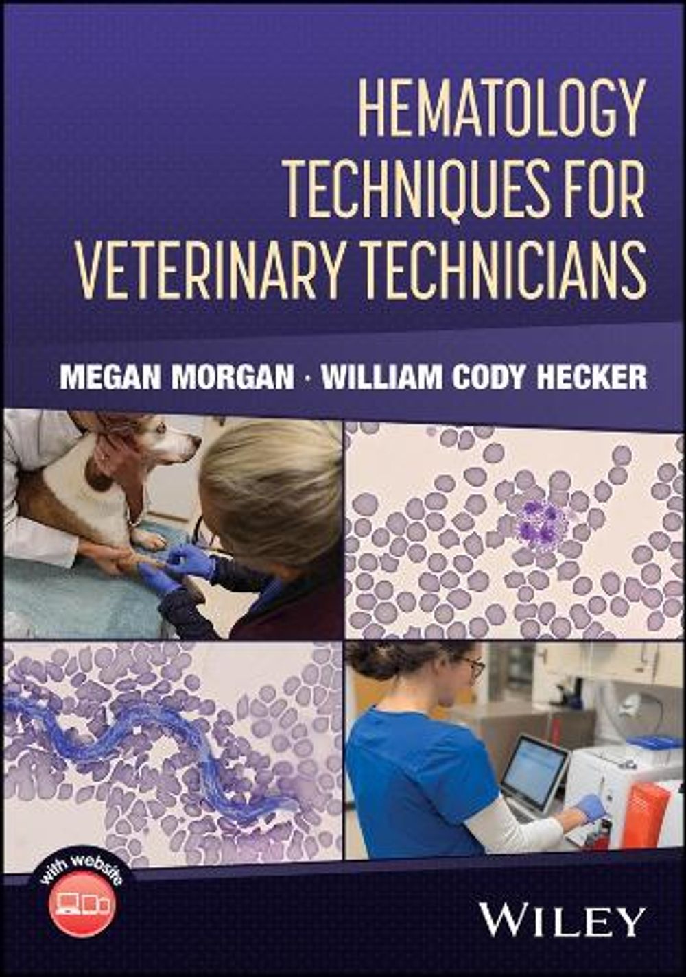 Hematology Techniques for Veterinary Technicians by Megan Morgan - ISBN: 9781394324200