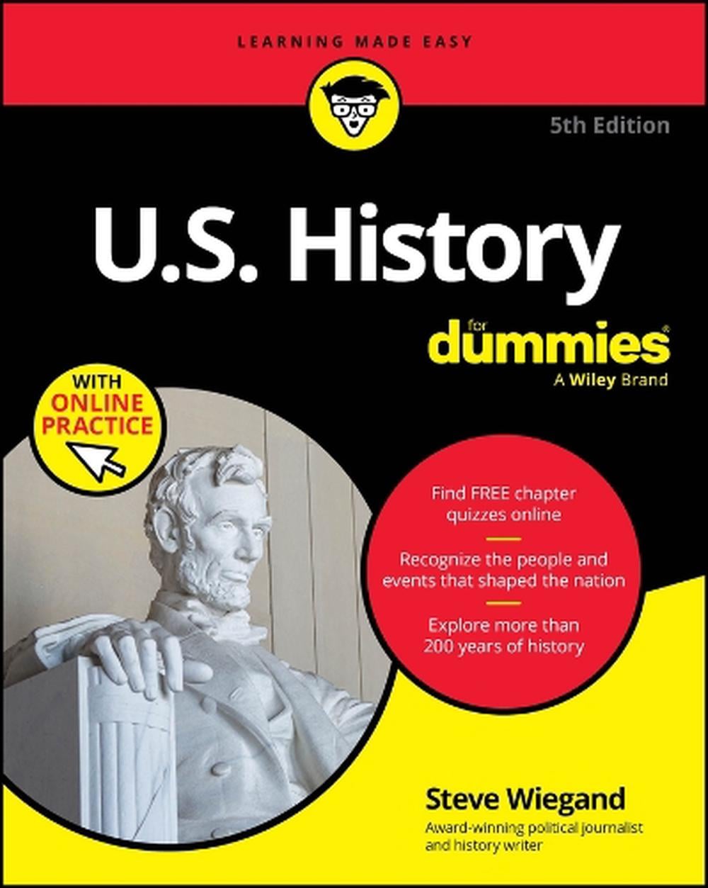 U.S. History For Dummies, 5th Edition (+ Chapter Quizzes Online), 5th Edition by Steve Wiegand - ISBN: 9781394324736