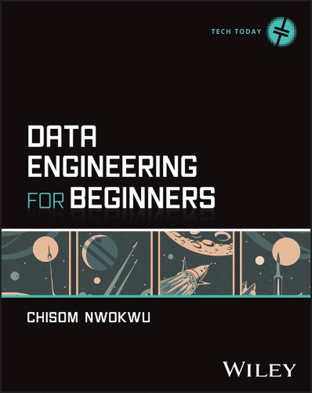 Data Engineering for Beginners, 9781394325412