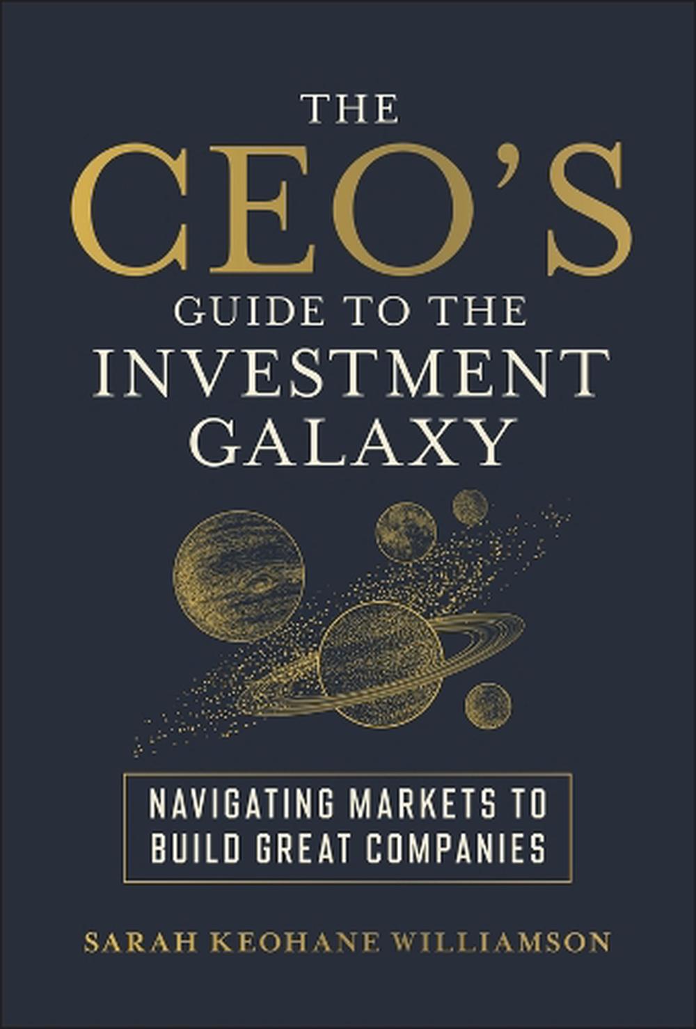 The CEO's Guide to the Investment Galaxy, 9781394326730