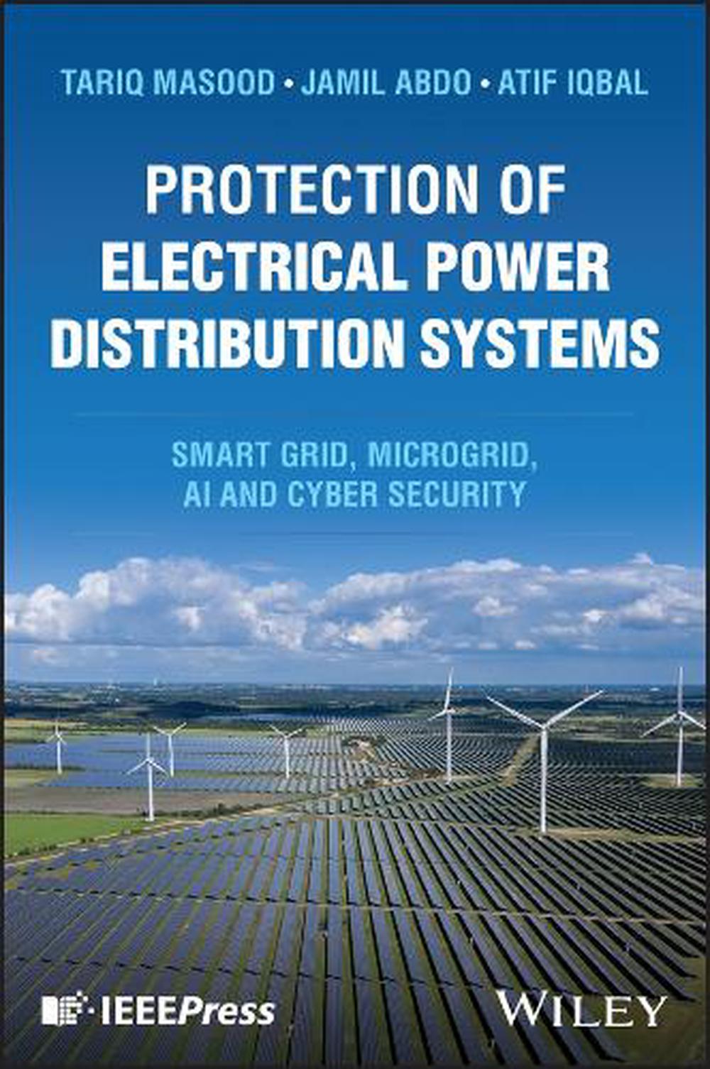 Protection of Electrical Power Distribution Systems, 9781394327645