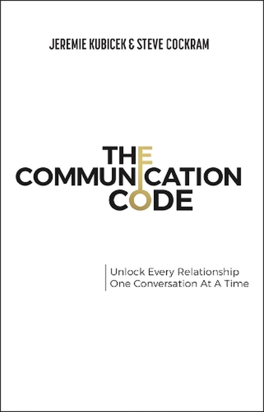The Communication Code by Jeremie Kubicek - ISBN: 9781394329540