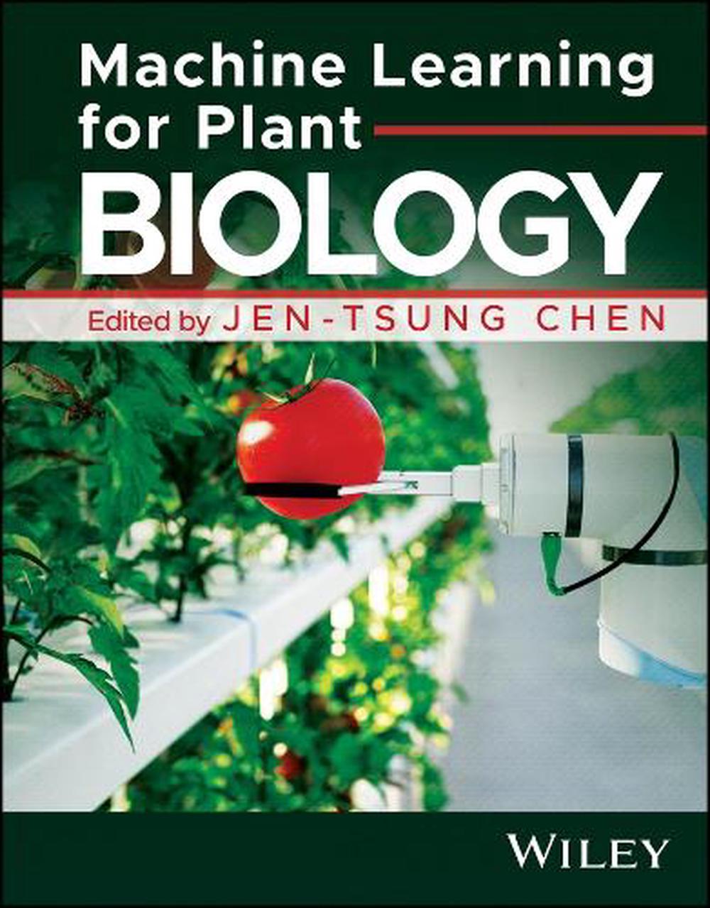 Machine Learning for Plant Biology by Jen-Tsung Chen - ISBN: 9781394329618