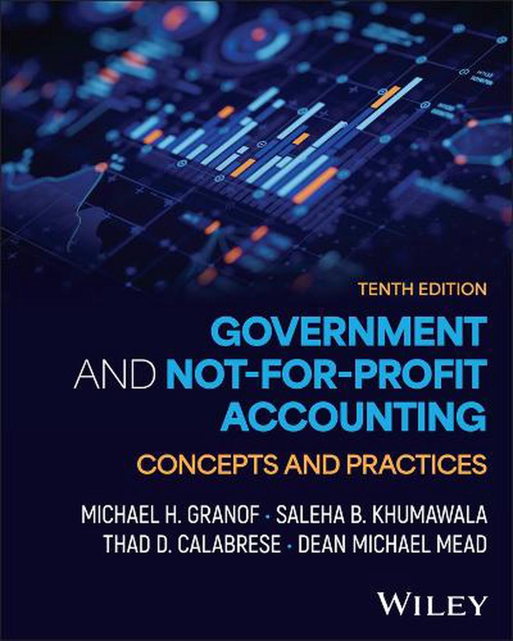 Government and Not-for-Profit Accounting, with eBook Access Code, 9781394330447