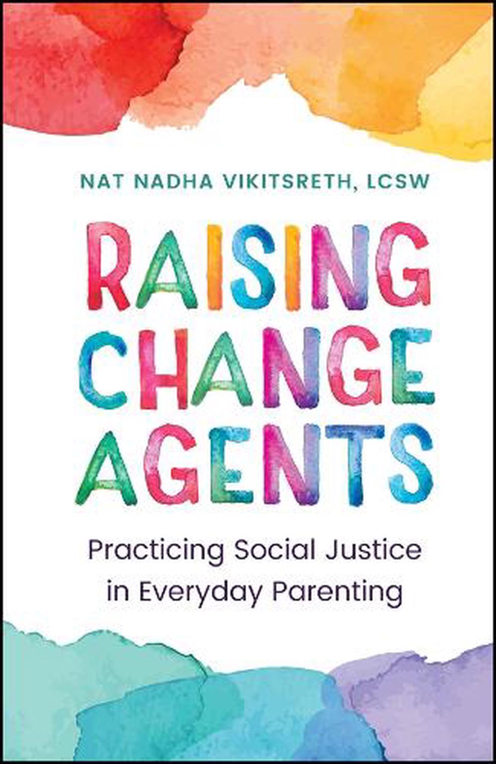 Raising Change Agents by Nat Nadha Vikitsreth - ISBN: 9781394336845