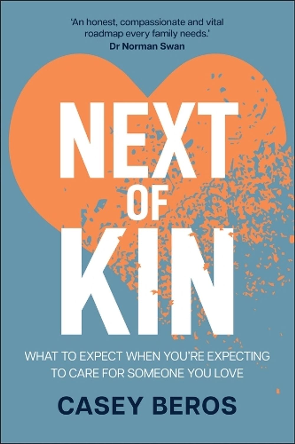 Next of Kin by Casey Beros - ISBN: 9781394337972