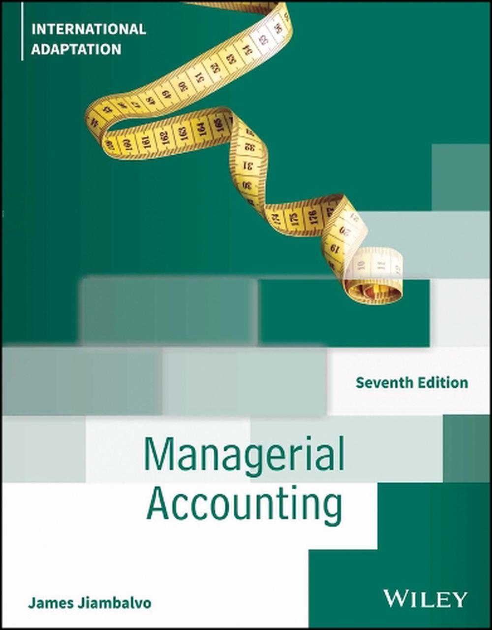 Managerial Accounting, International Adaptation, 9781394339341