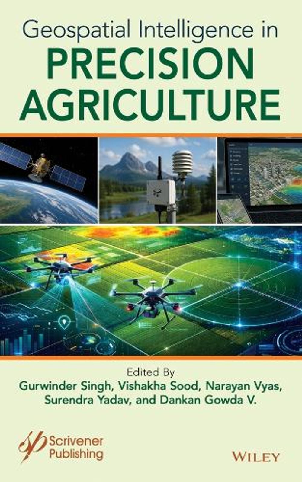 Geospatial Intelligence in Precision Agriculture by Gurwinder Singh - ISBN: 9781394346608