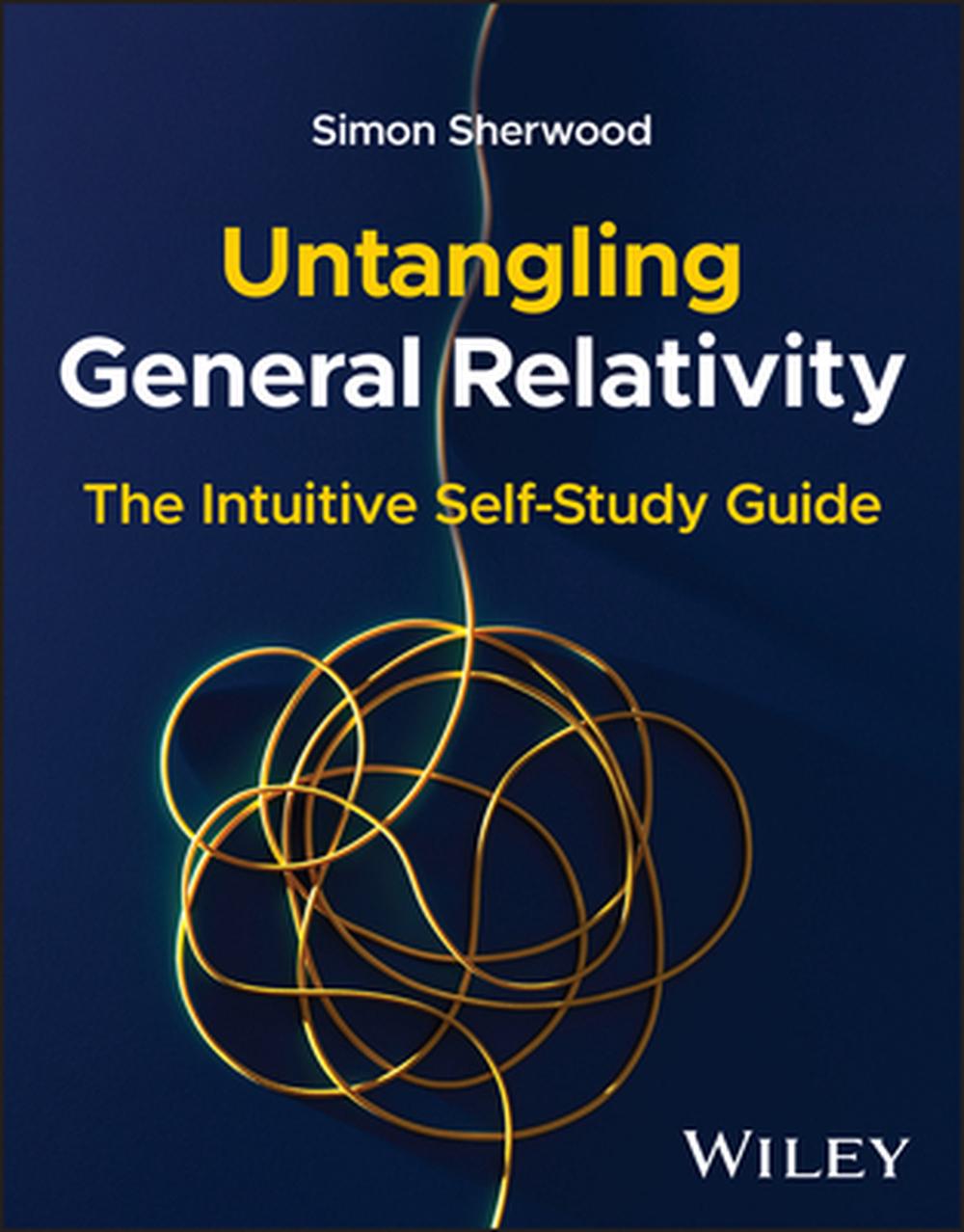 Untangling General Relativity, 9781394355853