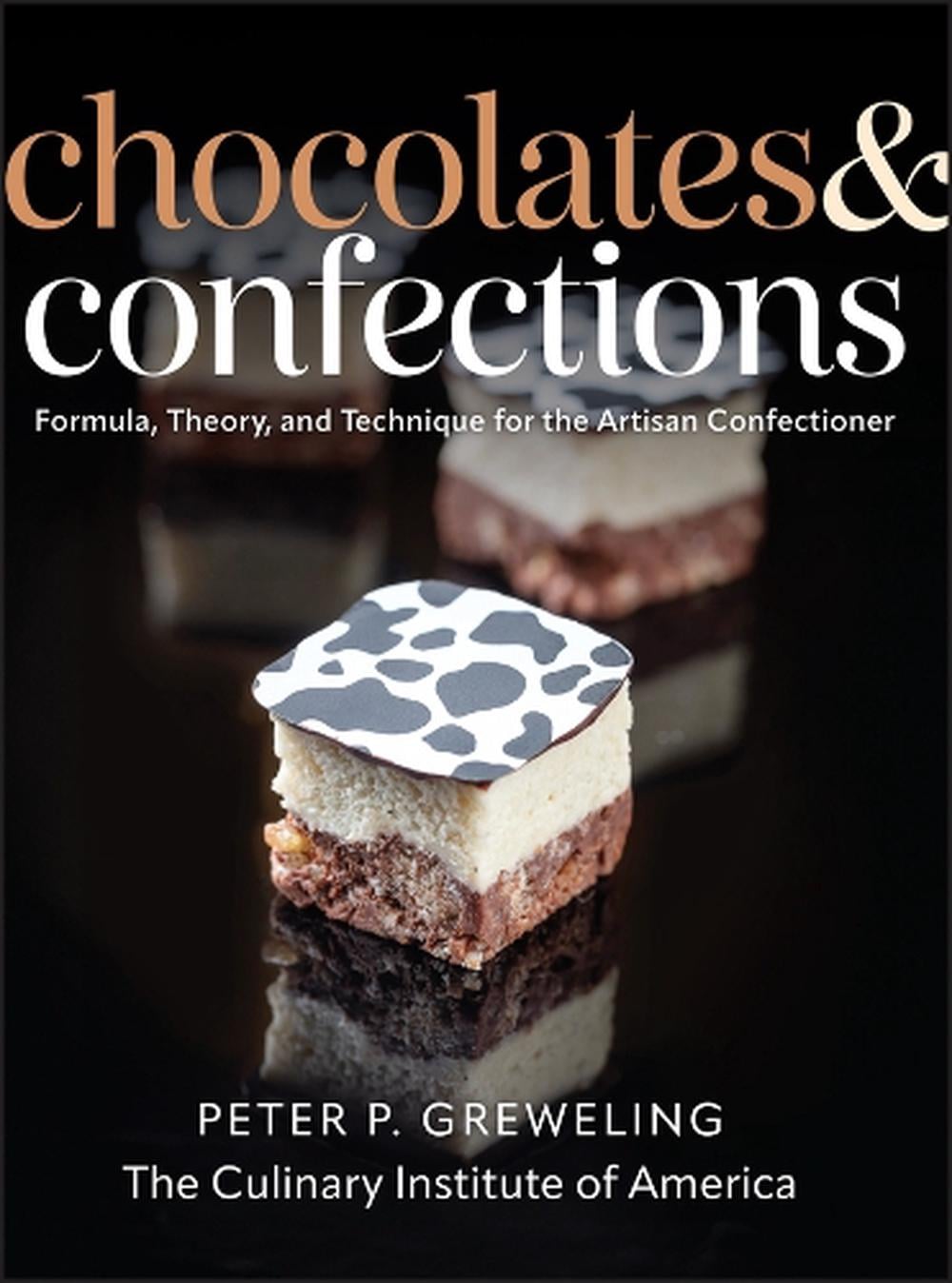 Chocolates and Confections, 3rd Edition by Peter P. Greweling - ISBN: 9781394356065