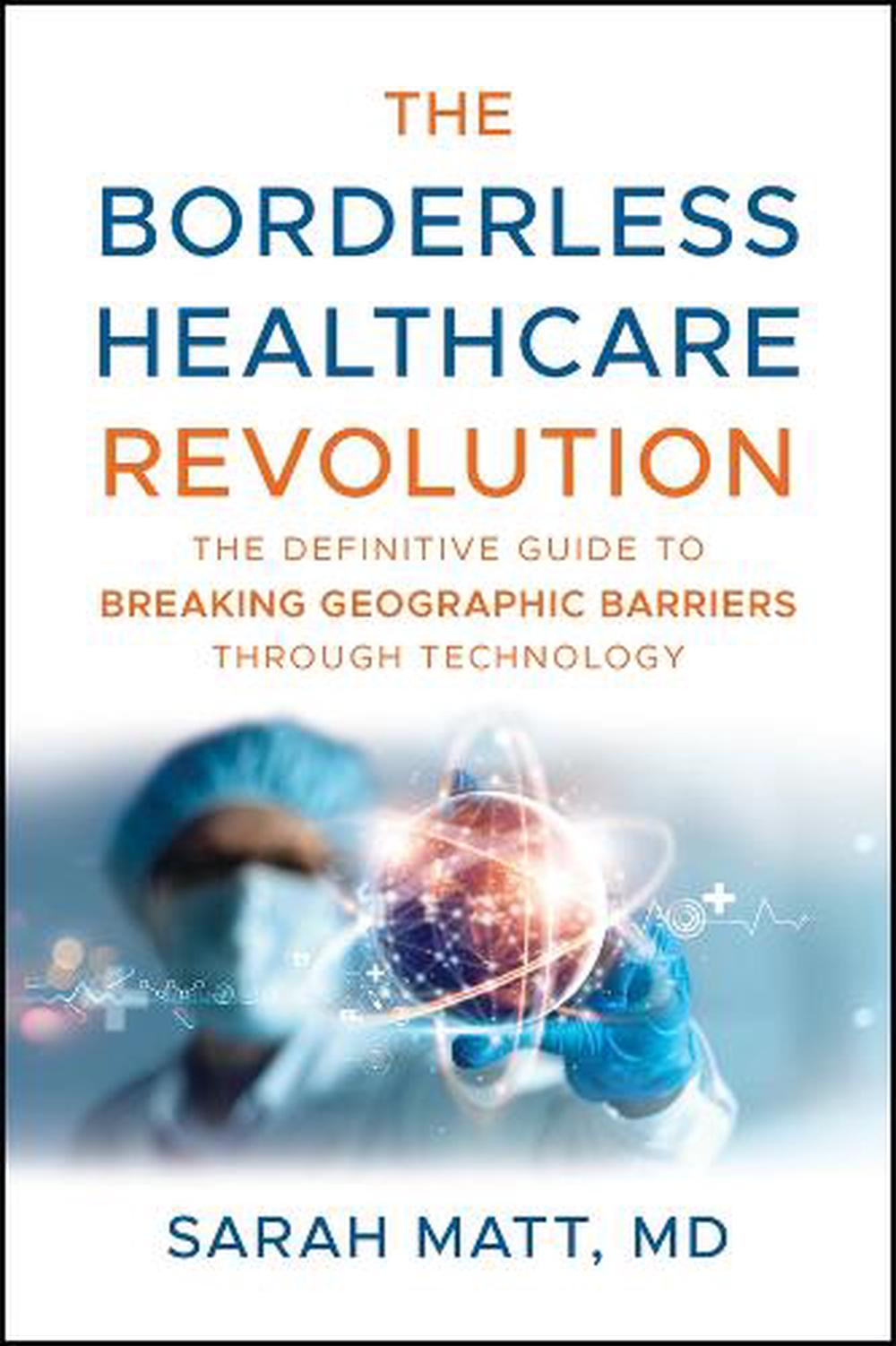 The Borderless Healthcare Revolution, 9781394357123