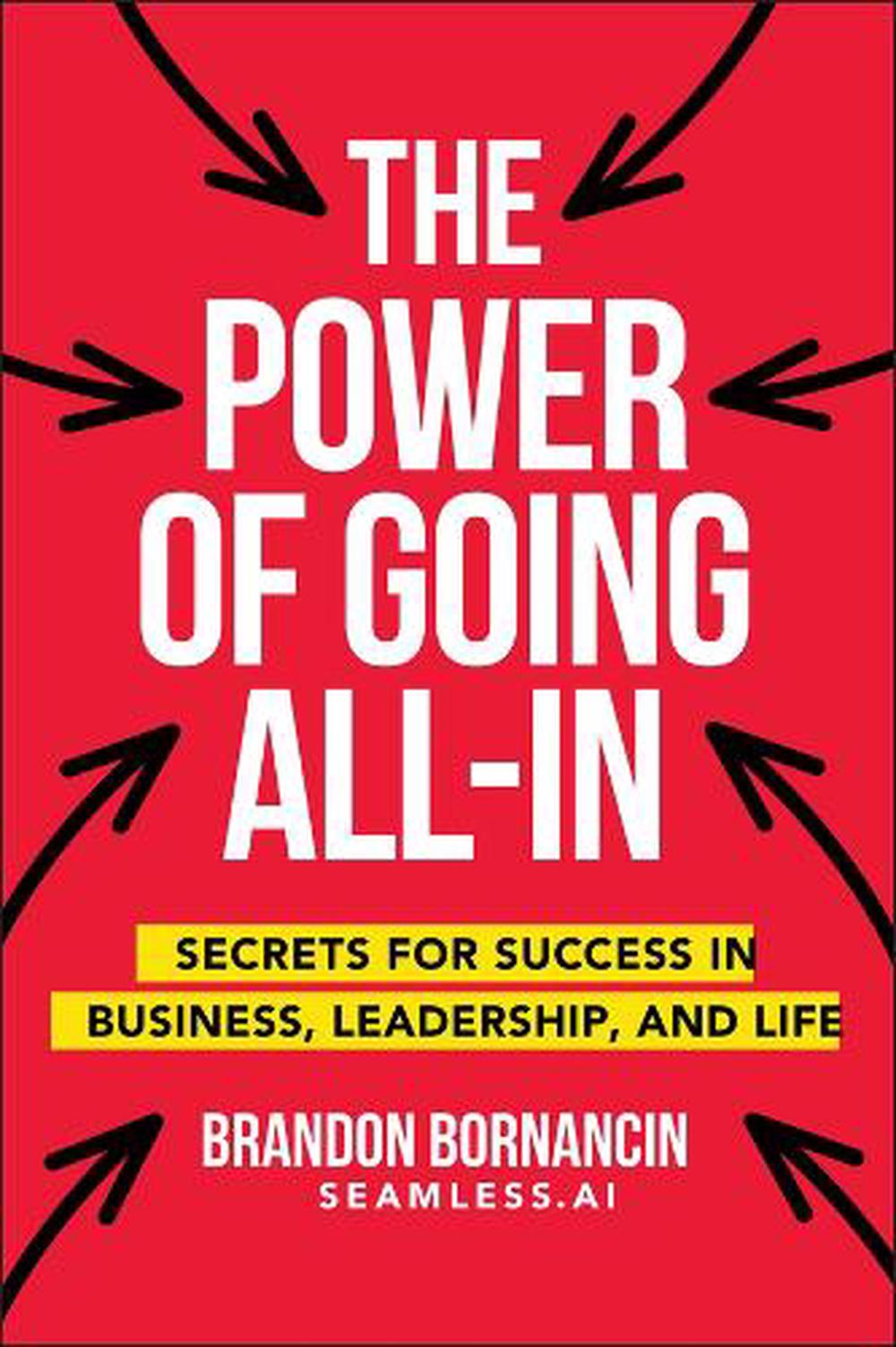 The Power of Going All-In, 9781394373369
