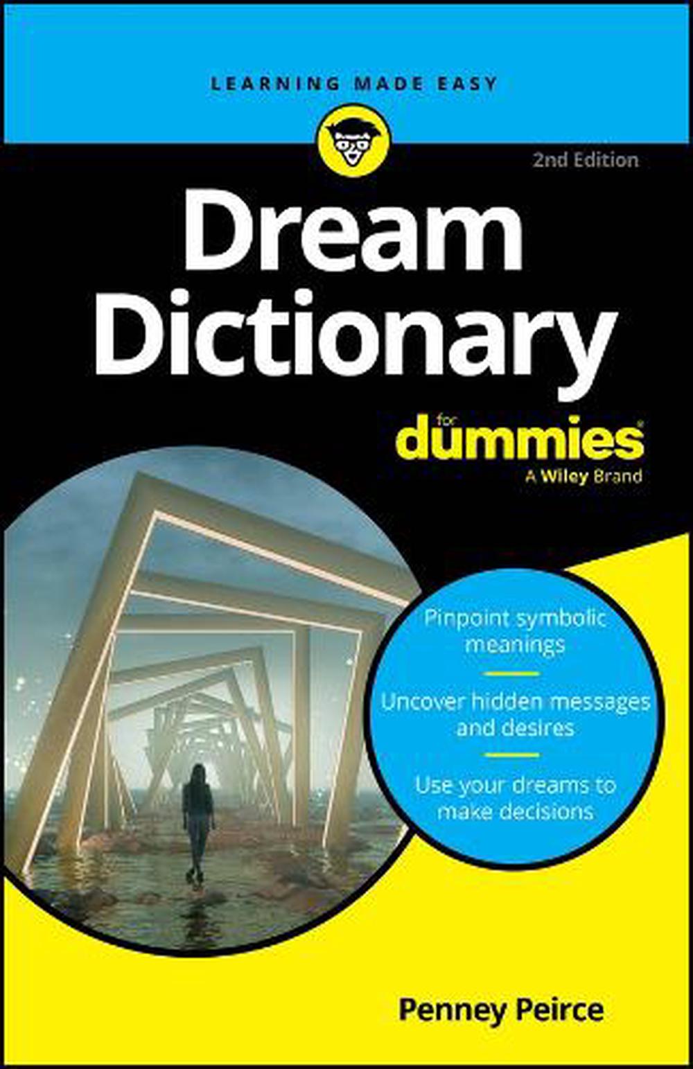 Dream Dictionary For Dummies, 2nd Edition by Penney Peirce - ISBN: 9781394376438