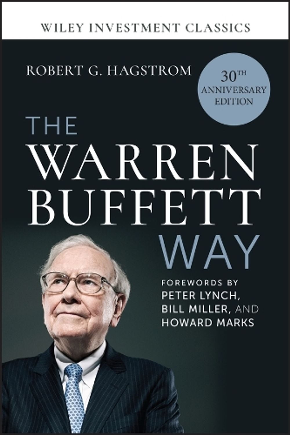 The Warren Buffett Way, 30th Edition by Robert G. Hagstrom - ISBN: 9781394377992