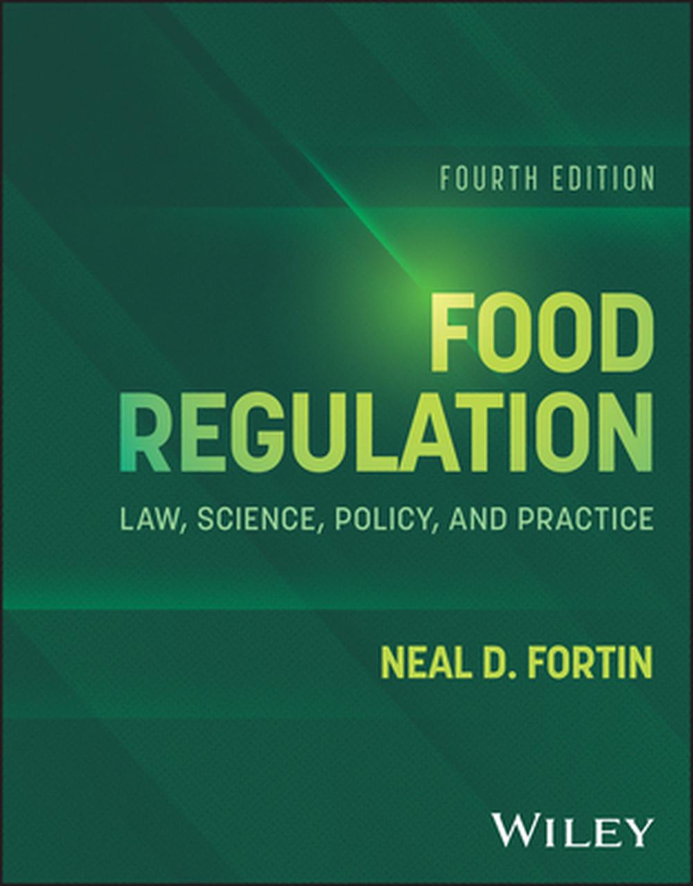Food Regulation, 4th Edition, 9781394379682