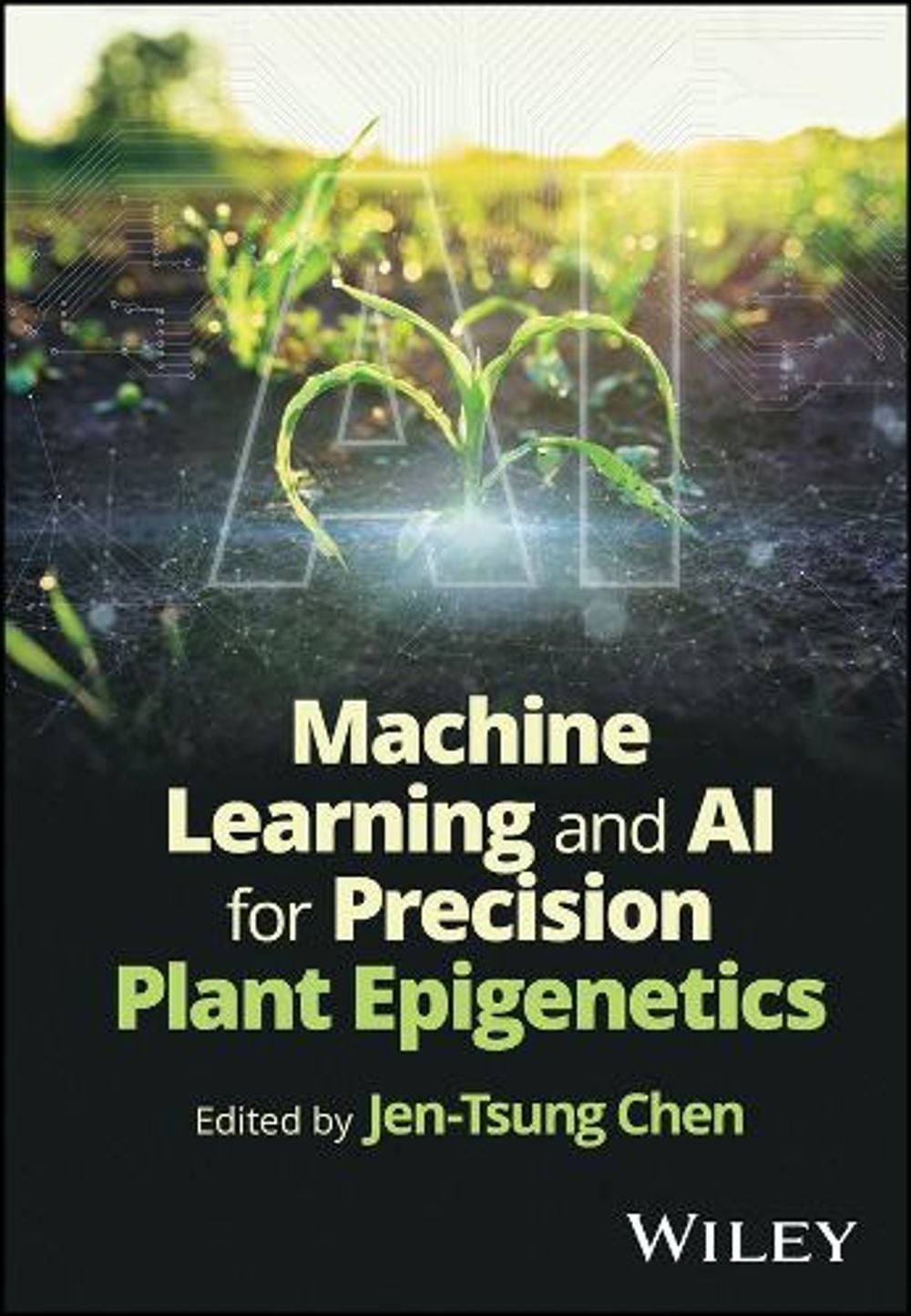Machine Learning and AI for Precision Plant Epigenetics by Jen-Tsung ...