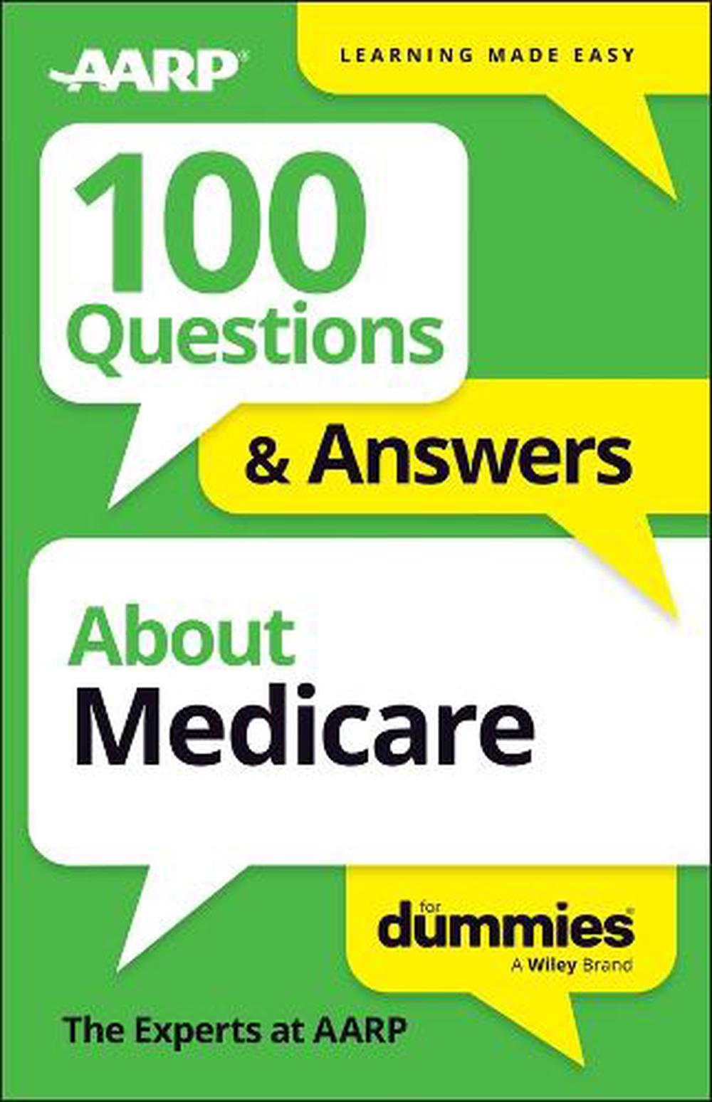 100 Questions & Answers About Medicare For Dummies, 9781394380497
