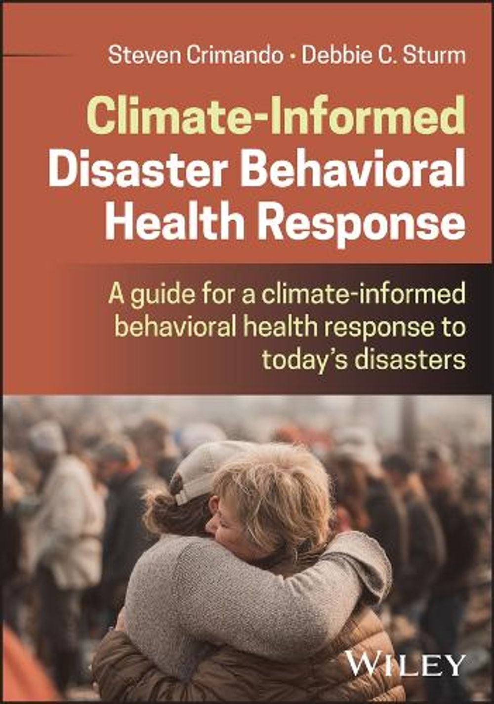 Climate Informed Disaster Behavioral Response by Steve Crimando - ISBN: 9781394383092