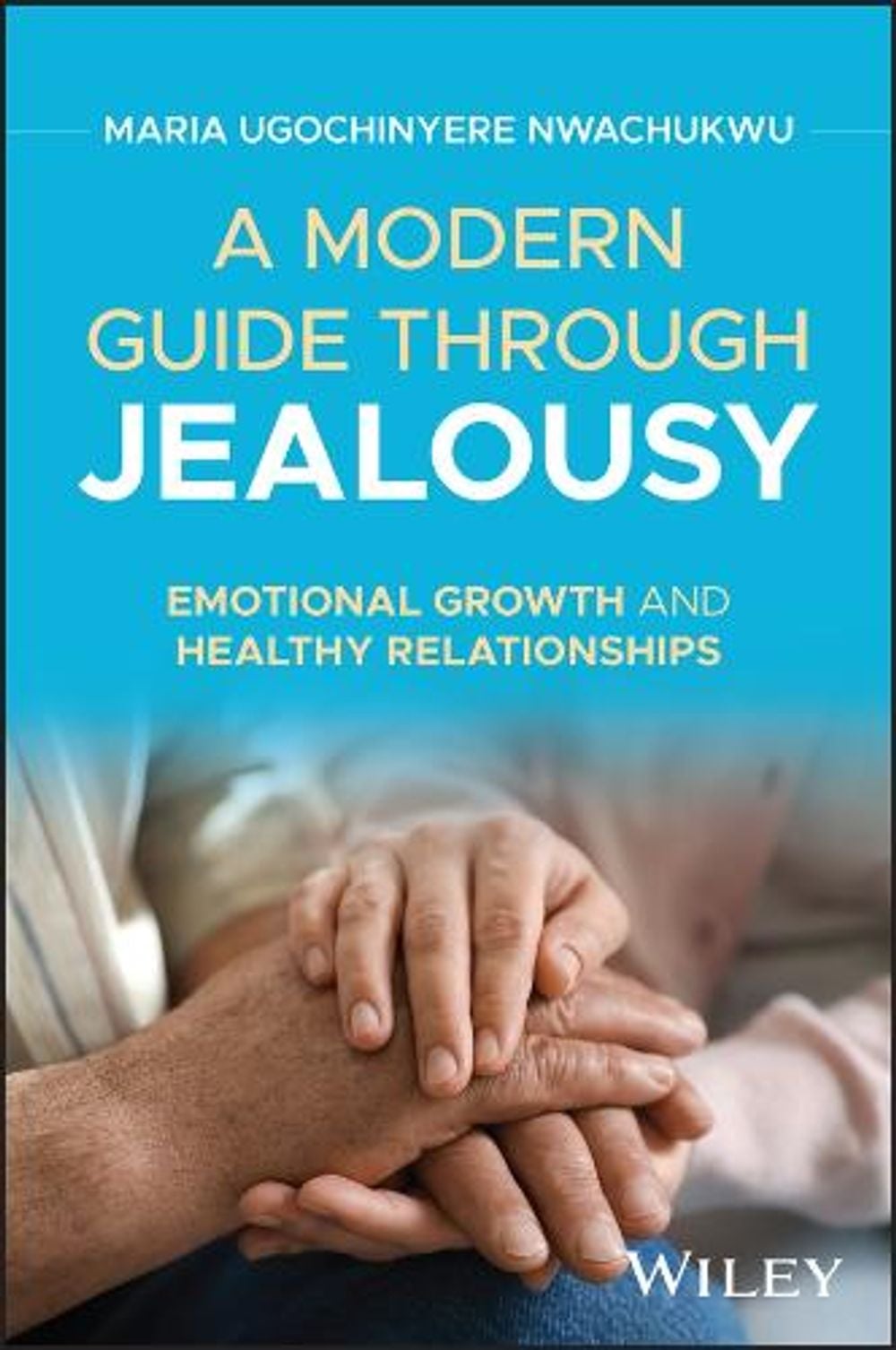 A Modern Guide to Jealousy by Maria Ugochinyere - ISBN: 9781394383122