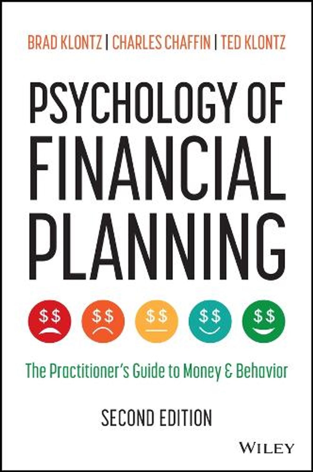 Psychology of Financial Planning, 2nd Edition by Brad Klontz - ISBN: 9781394383313