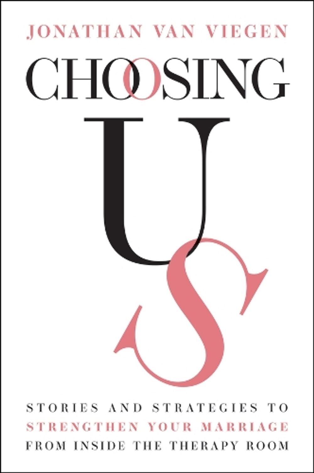 Choosing Us by Jonathan Van Viegen - ISBN: 9781394387014