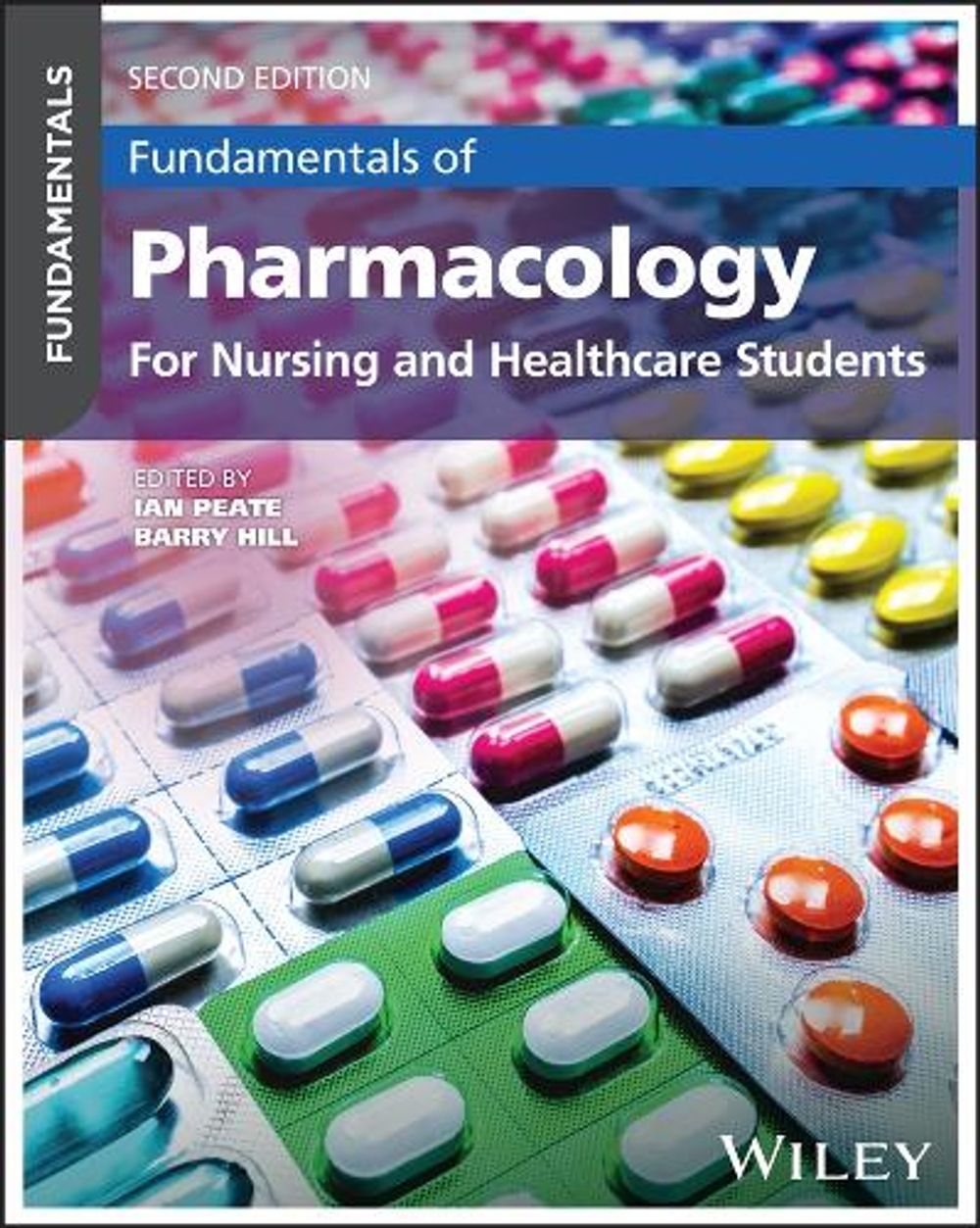 Fundamentals of Pharmacology, 2nd Edition by Ian Peate - ISBN: 9781394388714