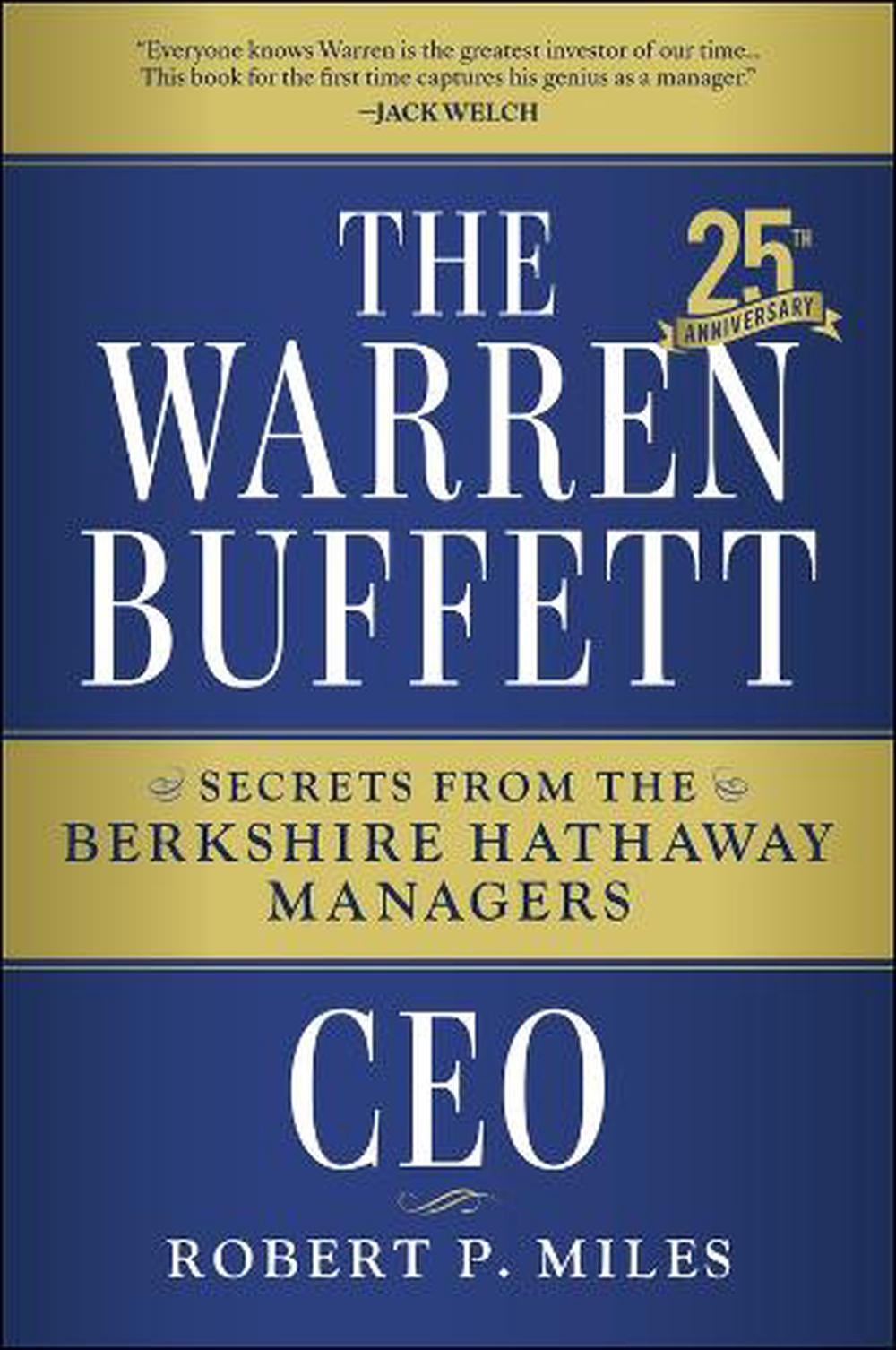 The Warren Buffett CEO, 2nd Edition by Robert P. Miles - ISBN: 9781394390533