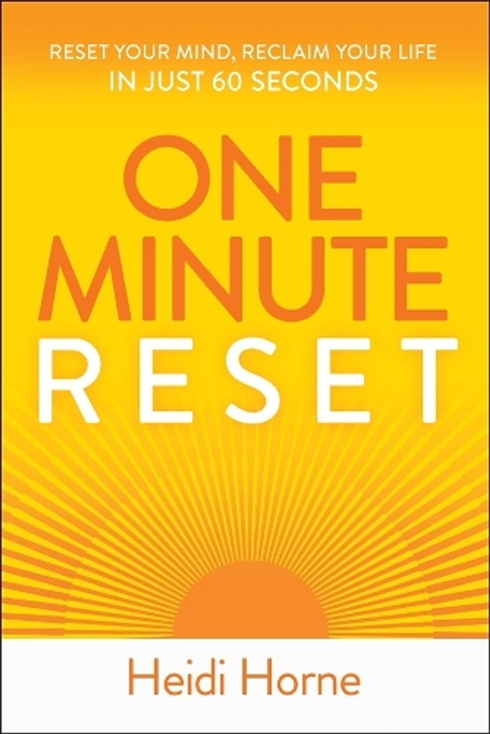 One-Minute Reset by Heidi Horne - ISBN: 9781394394883