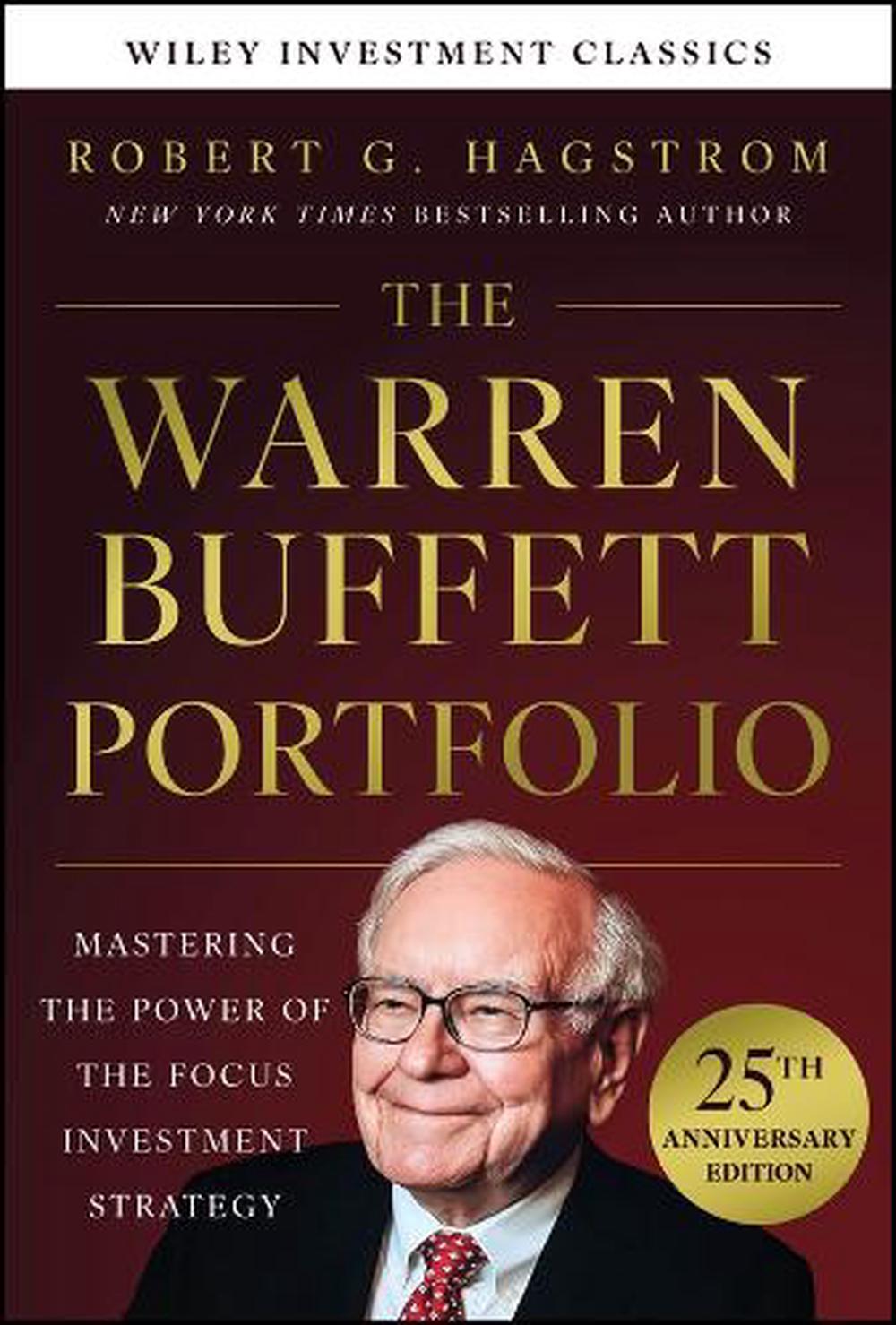 The Warren Buffett Portfolio, 25th Anniversary Edition, A Wiley Investment Classic by Robert G. Hagstrom - ISBN: 9781394395736