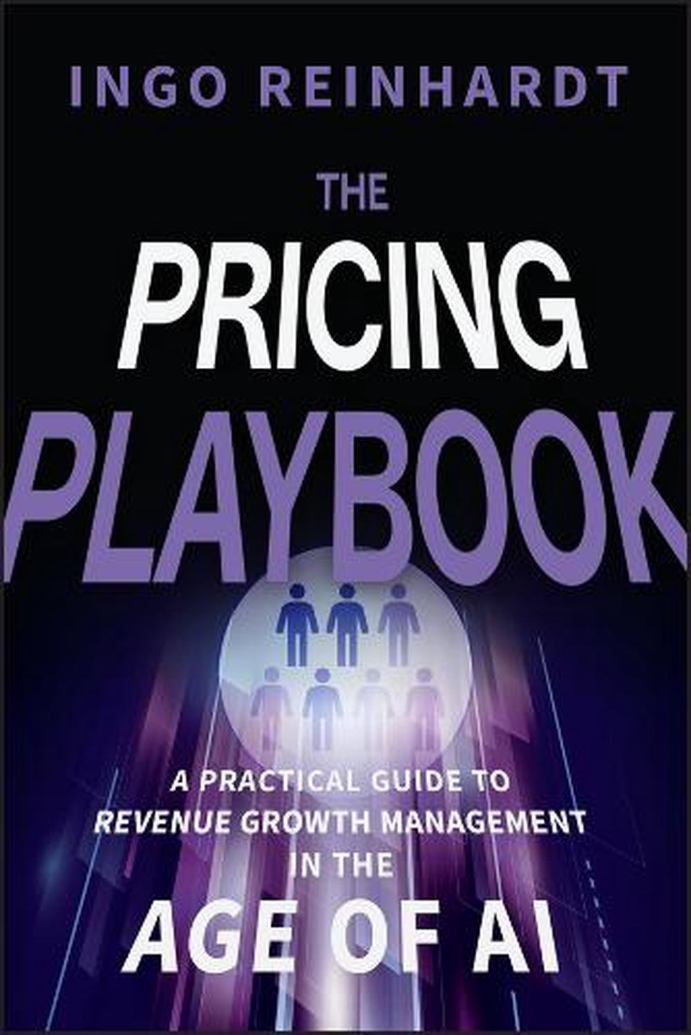 The Pricing Playbook by Ingo Reinhardt - ISBN: 9781394396900