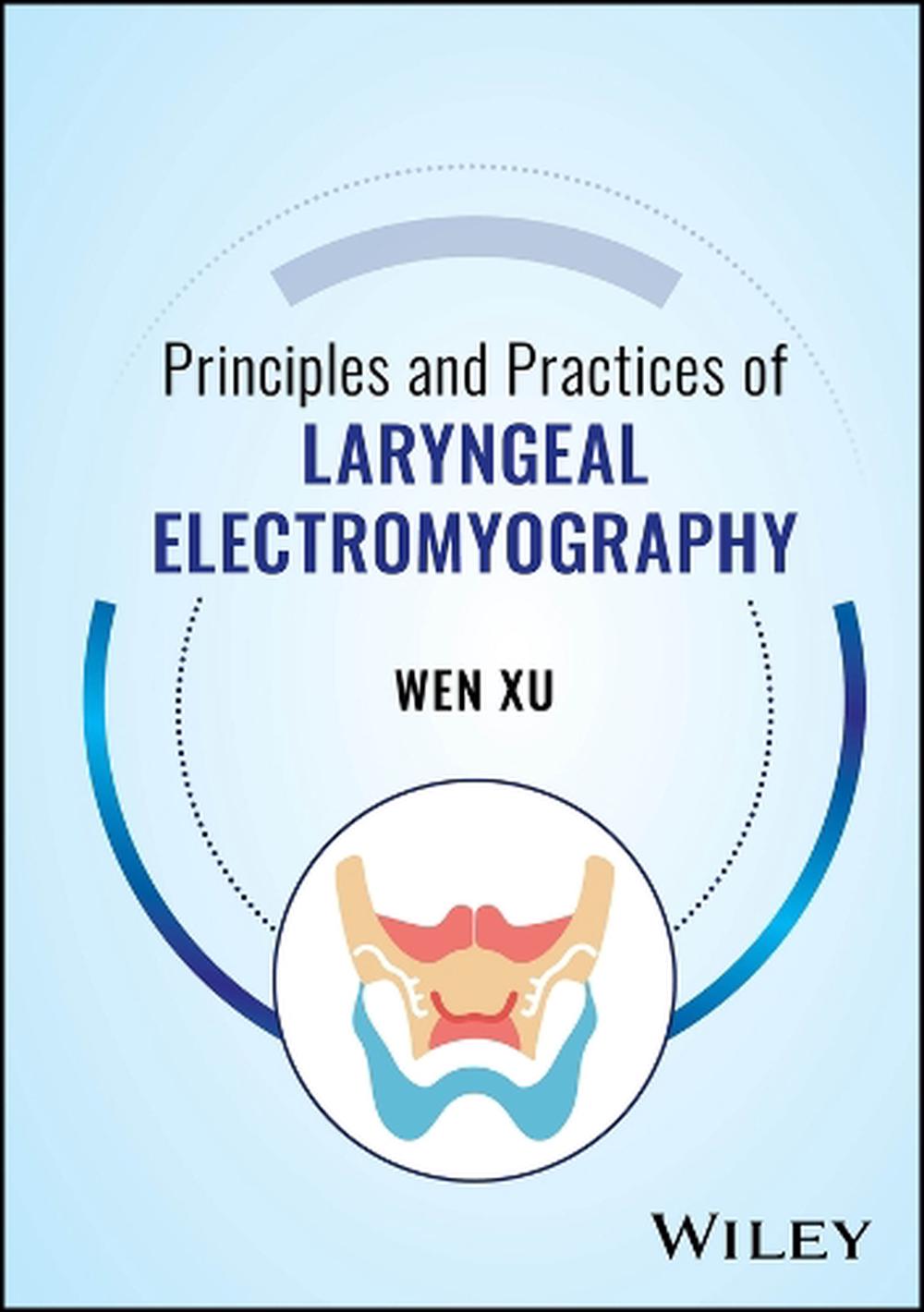 Principles and Practices of Laryngeal Electromyography, 9781394400447