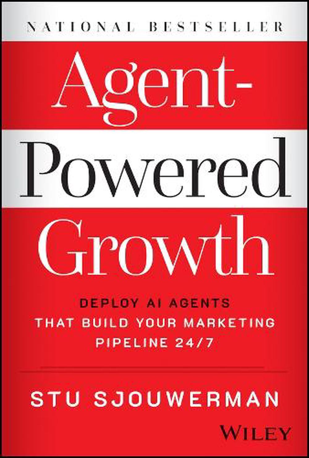 Agent-Powered Growth by Stu Sjouwerman - ISBN: 9781394407576