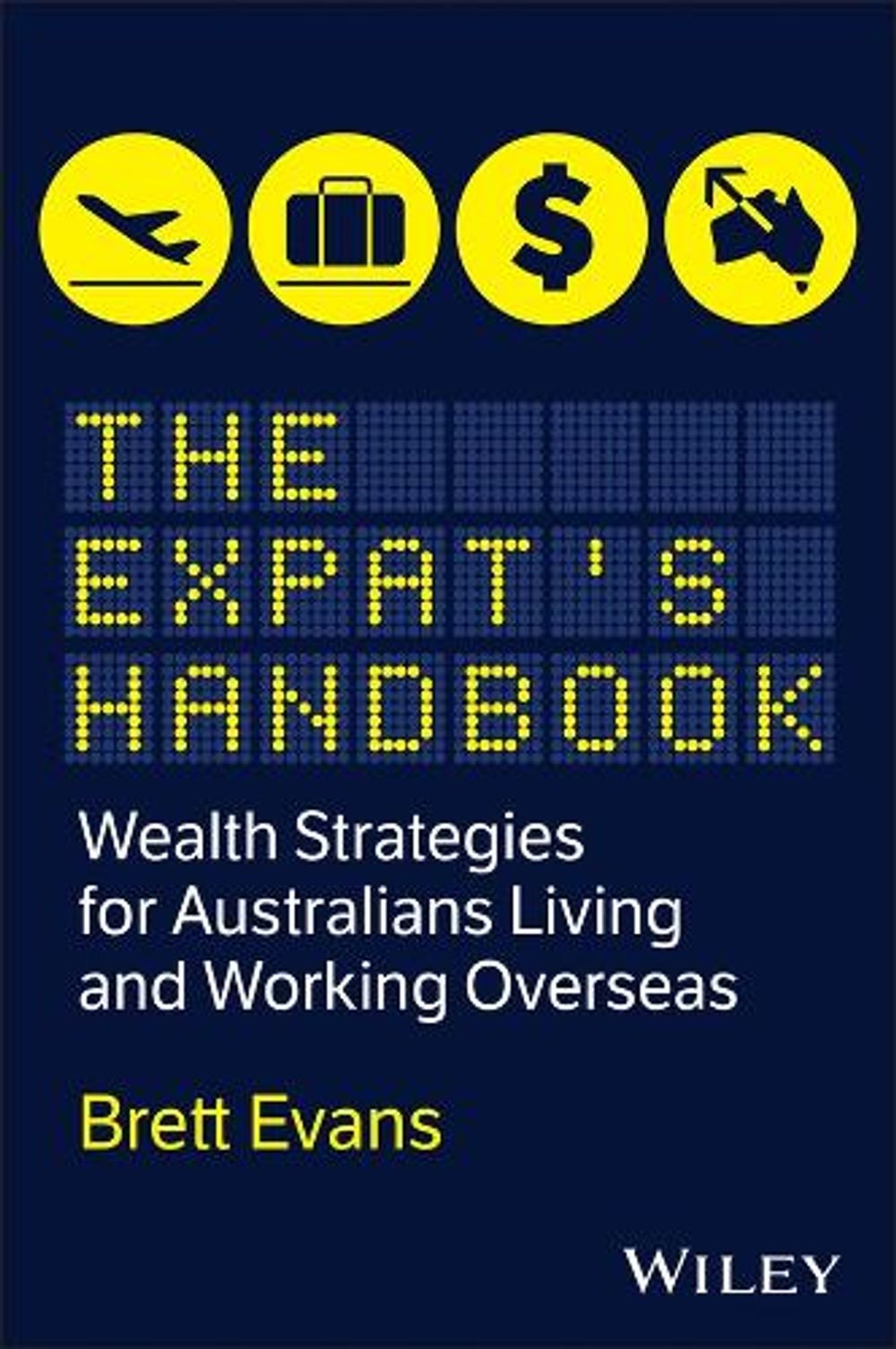 The Expat's Handbook by Brett Evans - ISBN: 9781394414543