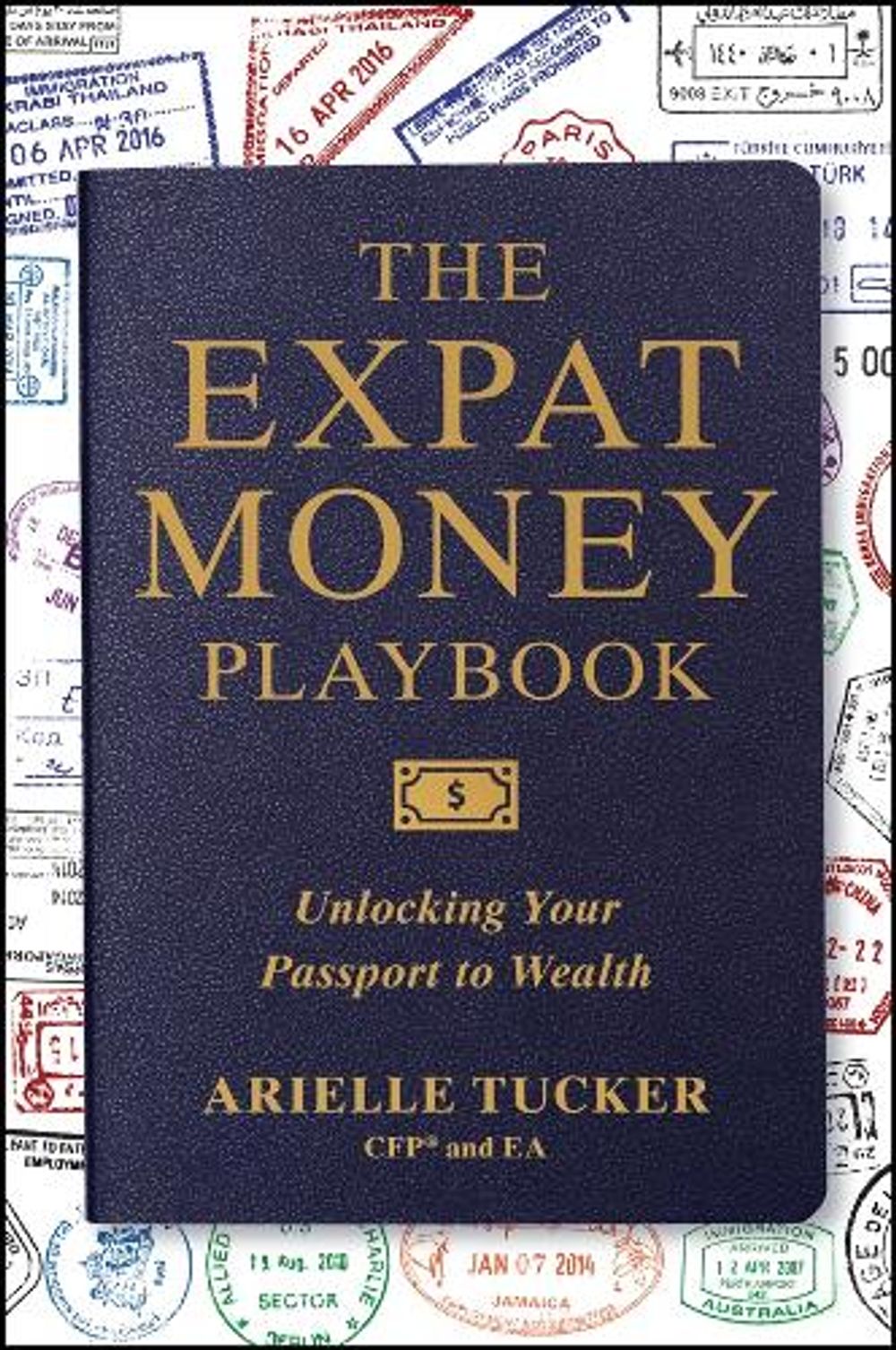 The Expat Money Playbook by Arielle Tucker - ISBN: 9781394415953