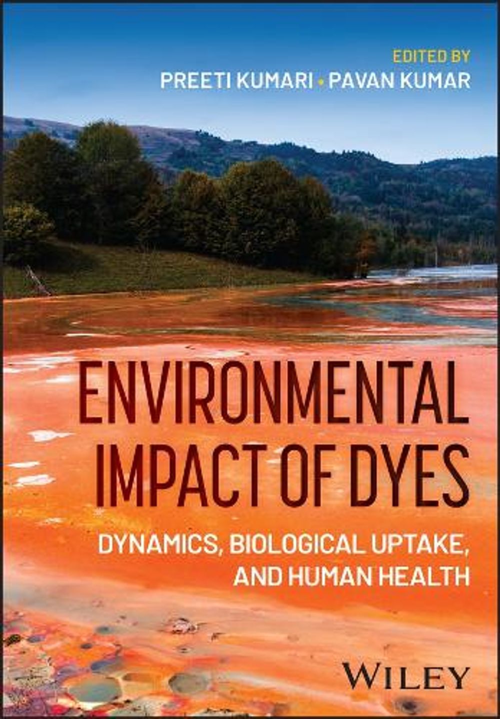 Environmental Impact of Dyes by Preeti Kumari - ISBN: 9781394423422