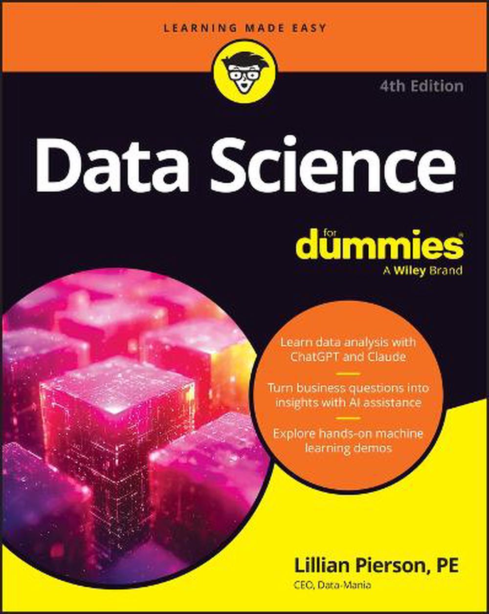Data Science For Dummies, 4th Edition by Lillian Pierson - ISBN: 9781394424085