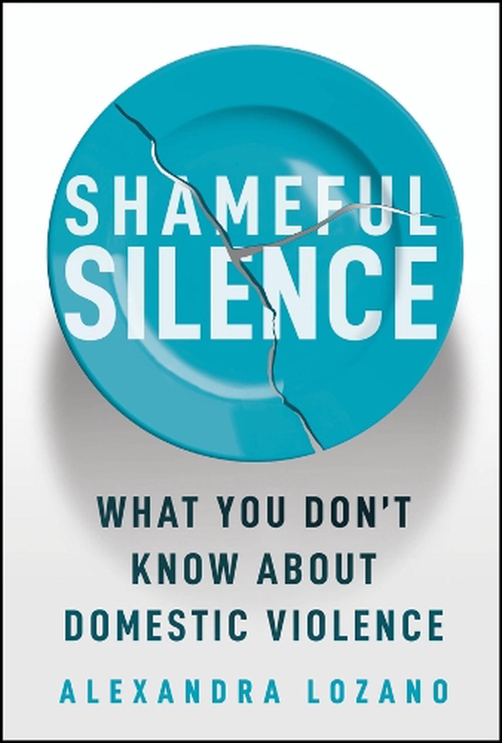 Shameful Silence by Alexandra Lozano - ISBN: 9781394430277